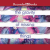 The_Gravity_of_Missing_Things