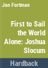 First_to_sail_the_world_alone__Joshua_Slocum