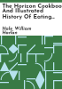 The_Horizon_cookbook_and_illustrated_history_of_eating_and_drinking_through_the_ages