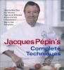 Jacques_Pepin_s_complete_techniques