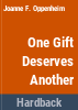 One_gift_deserves_another