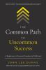 The_common_path_to_uncommon_success